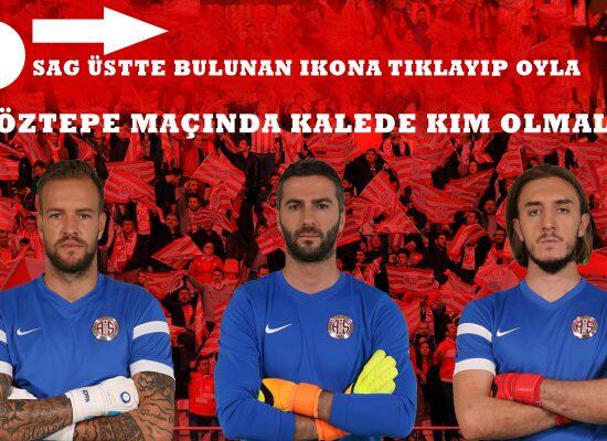 ANKET| Antalyaspor – Göztepe maçında kalede kim olmalı?