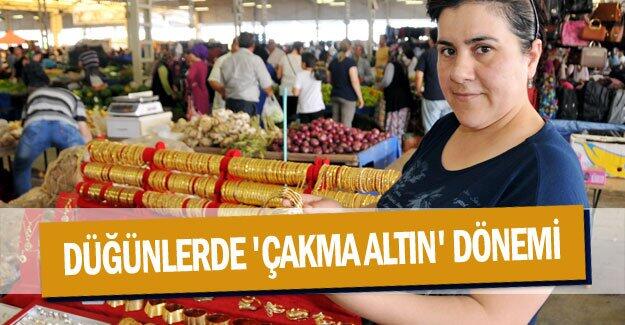 Düğünlerde ‘çakma altın’ dönemi